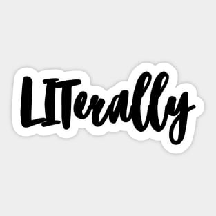 'LITerally' Typography Design Sticker